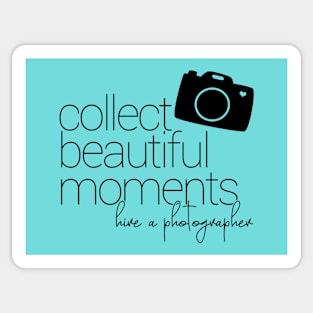 Collect Beautiful Moments Sticker